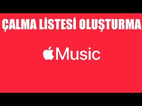 Apple Music'te Çalma Listesi Oluşturma Nasıl Yapılır?